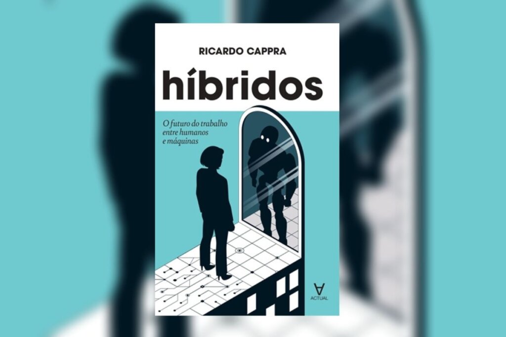 Capa do livro "Híbridos: o futuro do trabalho entre humanos e máquinas", com a ilustração de uma mulher se olhando em um espelho, refletindo um robô, sobre um fundo azul 