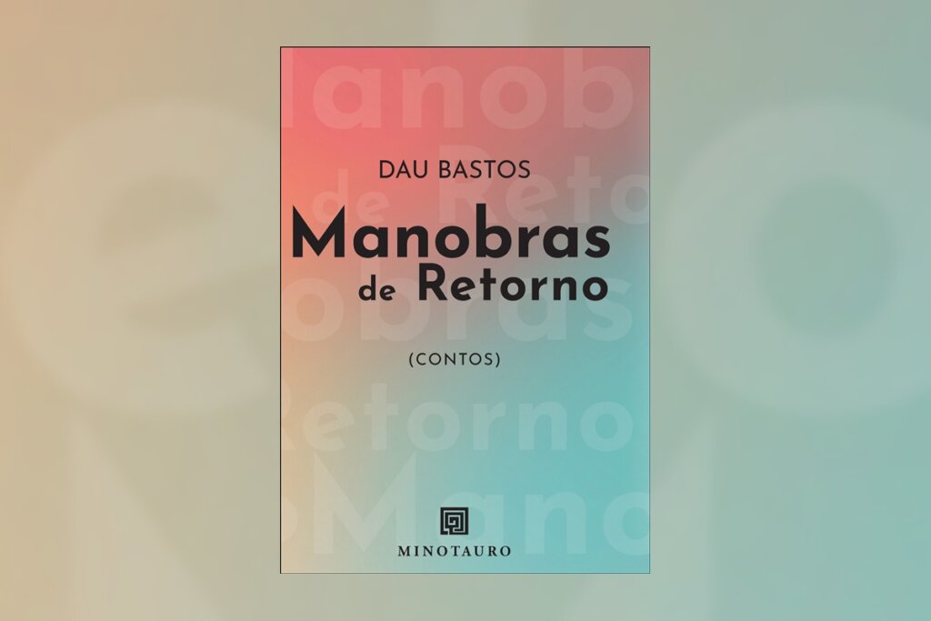 Design minimalista com um gradiente suave que vai do rosa ao verde água. O título "Manobras de Retorno" está centralizado em letras pretas modernas, com o nome do autor Dau Bastos acima.